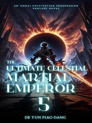 cover image of The Ultimate Celestial Martial Emperor